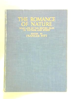 Imagen del vendedor de The Romance Of Nature: Volume 1 - Wild Life Of The British Isles In Picture And Story a la venta por World of Rare Books