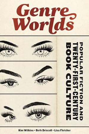 Seller image for Genre Worlds : Popular Fiction and Twenty-First-Century Book Culture for sale by GreatBookPrices
