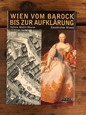 Bild des Verkufers fr Wien vom Barock bis zur Aufklrung zum Verkauf von Antiquariat Liber Antiqua