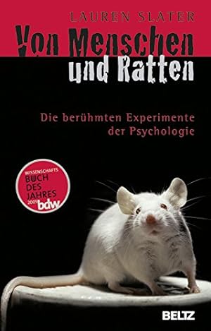 Von Menschen und Ratten : die berühmten Experimente der Psychologie. Aus dem Amerikan. von Andrea...