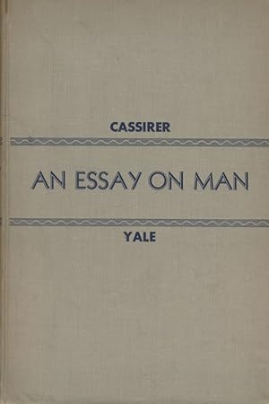 Bild des Verkufers fr An Essay on Man. An Introduction to a Philosophy of Human Culture. zum Verkauf von Fundus-Online GbR Borkert Schwarz Zerfa