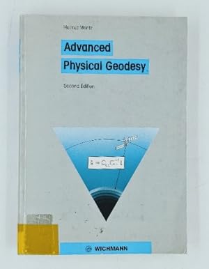 Bild des Verkufers fr Advanced Physical Geodesy. zum Verkauf von Antiquariat Thomas Haker GmbH & Co. KG
