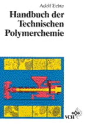 Handbuch der technischen Polymerchemie.