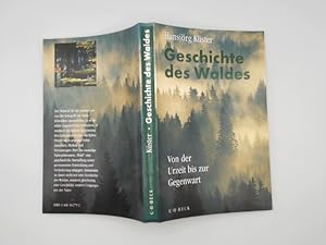 Geschichte des Waldes : von der Urzeit bis zur Gegenwart.