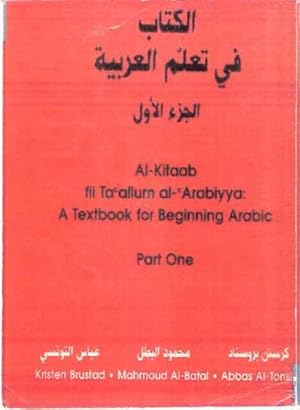Seller image for Al-Kitaab fii Tacallum al Arabiyya: A Tex tbook for Beginning arabic. Part One for sale by SOSTIENE PEREIRA