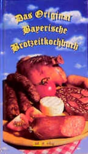 Bild des Verkufers fr Das Original Bayerische Brotzeitkochbuch zum Verkauf von Gerald Wollermann