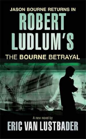 Imagen del vendedor de Robert Ludlum's The Bourne Betrayal a la venta por SOSTIENE PEREIRA