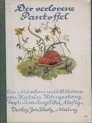 Imagen del vendedor de Der verlorene Pantoffel. Ein Mrchen mit Bildern von Katrin Hngesberg. a la venta por Augusta-Antiquariat GbR