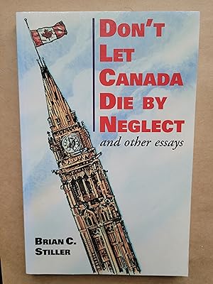 Don't Let Canada Die by Neglect