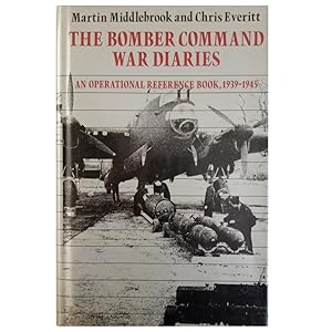 Seller image for THE BOMBER COMMAND WAR DIARIES. An operational reference book, 1939-1945 for sale by LIBRERIA CLIO