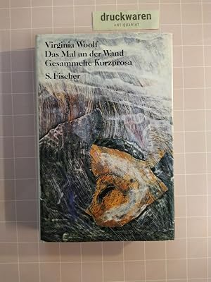 Bild des Verkufers fr Das Mal an der Wand. Gesammelte Kurzprosa. [Virginia Woolf, Gesammelte Werke, Prosa 1, hrsg. von Klaus Reichert].) zum Verkauf von Druckwaren Antiquariat