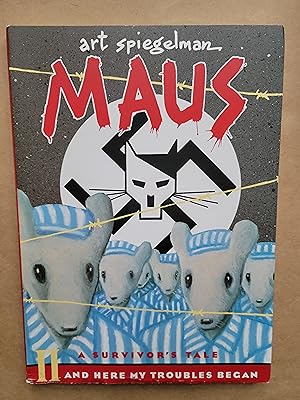 Maus II: A Survivor's Tale: And Here My Troubles Began