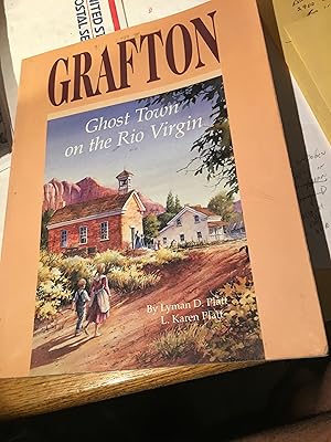 Imagen del vendedor de Grafton: Ghost Town on the Rio Virgin a la venta por Bristlecone Books  RMABA