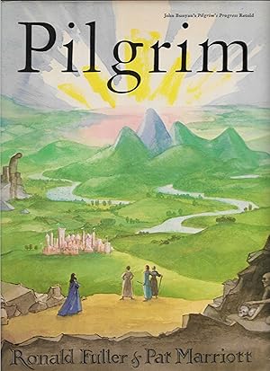 Imagen del vendedor de Pilgrim, John Bunyan's Pilgrim's Progress Retold a la venta por Sabra Books