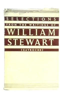 Seller image for Selections from the Writings of William Stewart for sale by World of Rare Books