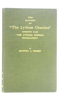 Seller image for The History of 'The Lytham Charities' for sale by World of Rare Books