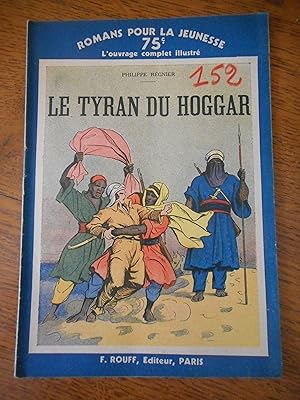 Image du vendeur pour Le tyran du Hoggar mis en vente par Frederic Delbos