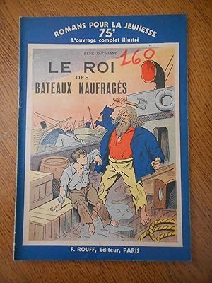Seller image for Le roi des bateaux naufrages for sale by Frederic Delbos