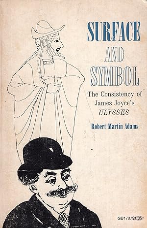 Imagen del vendedor de Surface and symbol: The consistency of James Joyce's Ulysses (A Galaxy book -- GB1780 a la venta por A Cappella Books, Inc.