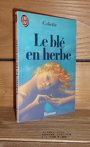 Seller image for LE BLE EN HERBE for sale by Planet's books