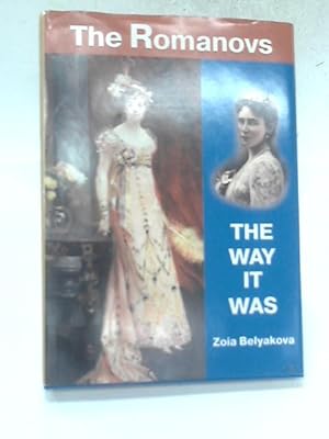 Seller image for The Romanovs The Way It Was for sale by World of Rare Books