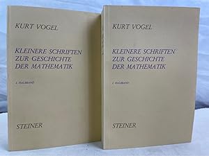 Kleinere Schriften zur Geschichte der Mathematik. in 2 Teilbänden KOMPLETT. Hrsg. von Menso Folke...