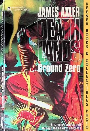 Immagine del venditore per Ground Zero: Volume 27 of Deathlands Series: Deathlands Series venduto da Keener Books (Member IOBA)