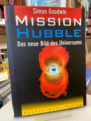 Seller image for Mission Hubble. Das neue Bild des Universums. for sale by Altstadt-Antiquariat Nowicki-Hecht UG