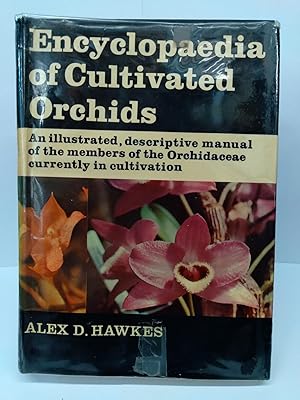 Encyclopaedia of Cultivated Orchids: An Illustrated Descriptive Manual