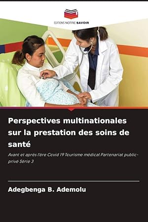 Bild des Verkufers fr Perspectives multinationales sur la prestation des soins de sant zum Verkauf von moluna