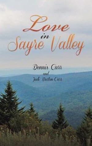 Immagine del venditore per Love in Sayre Valley [Hardcover ] venduto da booksXpress