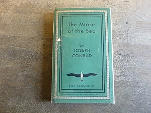 The Mirror of the Sea (Albatross Modern Continental Library, Volume 305)