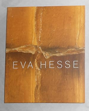Image du vendeur pour Eva Hesse (Tate Modern, London 13 November 2002 - 9 March 2003 and touring) mis en vente par David Bunnett Books