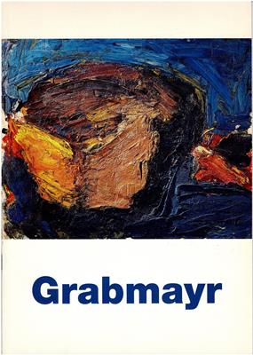 Seller image for Franz Grabmayr - Ausstellung zum 70. Geburtstag 5. Juni bis 4. Juli 1997 for sale by PRIMOBUCH