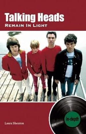 Seller image for Talking Heads Remain In Light: In-depth by Shenton, Laura [Paperback ] for sale by booksXpress