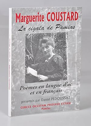 Marguerite Coustard, La Cigala de Pamias. Poèmes en Langue d'Oc et en Français