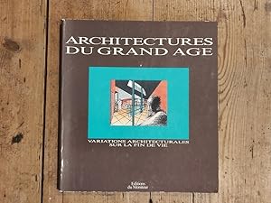 Image du vendeur pour ARCHITECTURE DU GRAND AGE - VARIATIONS ARCHITECTURALES SUR LA FIN DE VIE mis en vente par Carmen Alonso Libros