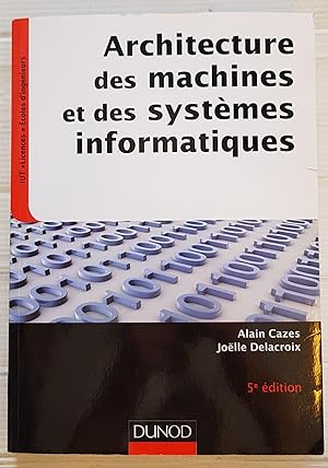 Image du vendeur pour Architecture des machines et des systmes informatiques mis en vente par Les Kiosques