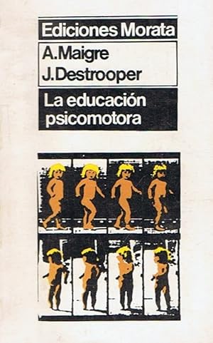 Imagen del vendedor de LA EDUCACIN PSICOMOTORA a la venta por Librera Torren de Rueda