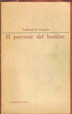Imagen del vendedor de EL PORVENIR DEL HOMBRE a la venta por Librera Torren de Rueda