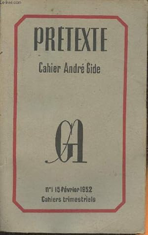 Bild des Verkufers fr Prtexte, cahier Andr Gide n1- Fvrier 1952-Sommaire: Les poisons toniques d'Andr Gide par Louis Martin-Chauffier- L'oeuvre marchante d'Andr Gide par Franz Hellens- Sur quelques photos d'Andr Gide par Ren Etiemble- Andr Gide, l'homme sans son oeuvr zum Verkauf von Le-Livre