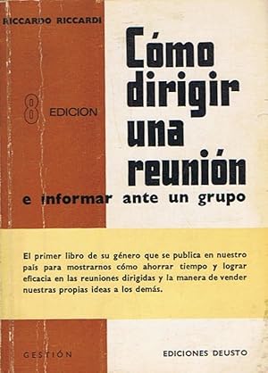 Seller image for CMO DIRIGIR UNA REUNIN E INFORMAR ANTE UN GRUPO. for sale by Librera Torren de Rueda