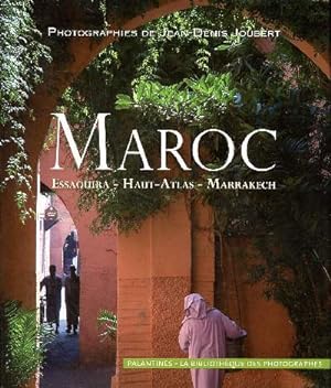 Bild des Verkufers fr Maroc Essaouira - Haut Atlas - Marrakech zum Verkauf von Le-Livre