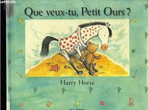 Image du vendeur pour Que veux tu, petit ours ? mis en vente par Le-Livre