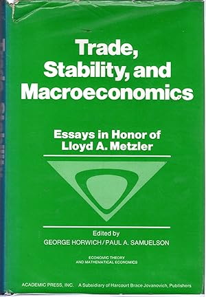 Immagine del venditore per Trade, Stability, and Macroeconomics: Essays in honor of Lloyd A Metzler venduto da Dorley House Books, Inc.