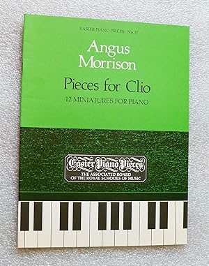 Imagen del vendedor de Pieces for Clio: 12 Miniature for Piano. Easier Piano Pieces No. 37. Piano score. a la venta por Cotswold Valley Books