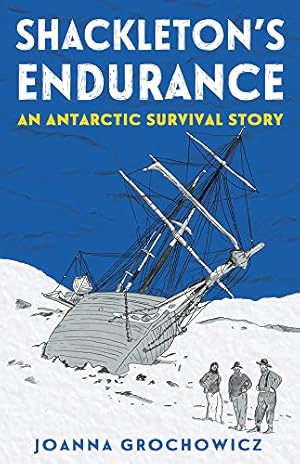 Seller image for Shackleton's Endurance: An Antarctic Survival Story by Grochowicz, Joanna [Paperback ] for sale by booksXpress