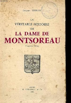 Bild des Verkufers fr La vritable histoire de La Dame de Montsoreau 5 dition zum Verkauf von Le-Livre