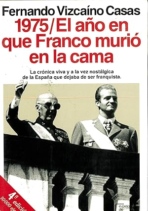 Imagen del vendedor de 1975/El an?o en que Franco murio? en la cama (Serie Los espan?oles) (Spanish Edition) a la venta por Papel y Letras