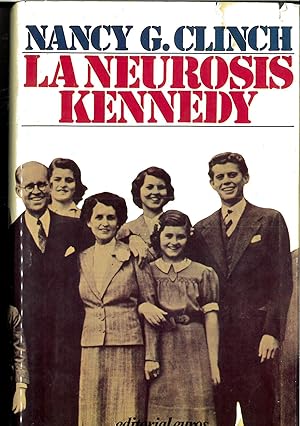 Imagen del vendedor de La Neurosis Kennedy a la venta por Papel y Letras